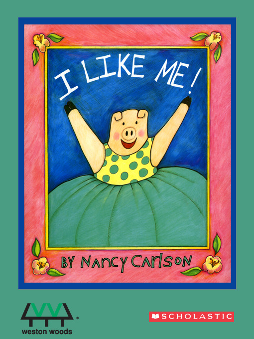 Title details for I Like Me! by Nancy Carlson - Wait list